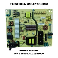 (T23) TOSHIBA 49U7750VM - POWER BOARD/ MAINBOARD/ TCON/ LVDS