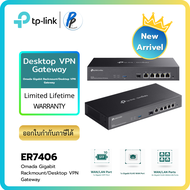 TP-Link Omada VPN Gateway รุ่น ER7406 (ใหม่) Gigabit Router 5 WAN Ports Load Balancing | รองรับ Rack