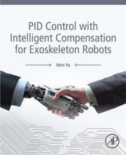 PID Control with Intelligent Compensation for Exoskeleton Robots Wen Yu