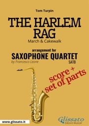 The Harlem Rag - Saxophone Quartet score &amp; parts Tom Turpin
