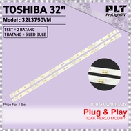 TOSHIBA 32 Inch 32L3750VM LED Backlight TV Lampu TV 32L3750