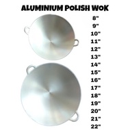 8" to 22'' Cap Udang - Polish Wok Kuali Aluminium