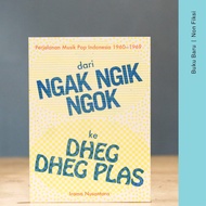Buku Dari Ngak Ngik Ngok Ke Dheg Dheg Plas - Irama Nusantara & Norrm
