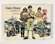 絕版殖民時期香港警察歷史書 Asia’s Finest - An illustrated account of the Royal Hong Kong police
