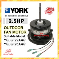 YORK [JOHNSON CONTROL] 2.5HP OUTDOOR FAN MOTOR ORIGINAL