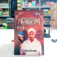 [ORIGINAL] Namaku Nairem  Tandi Skober   Fiksi  Novel Sejarah