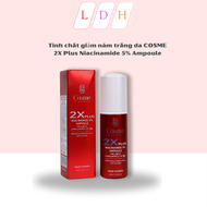 Serum giảm nám trắng da Cosme 2X Plus Niacinamide 5% Ampoule 40ml