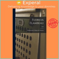 Florida Flambeau; 1919 by Florida State College for Women (paperback)
