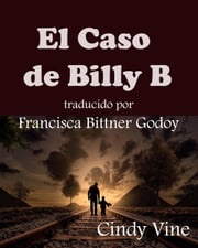 El Caso de Billy B. Cindy Vine