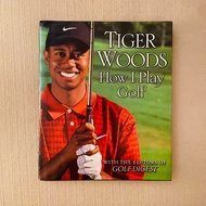 (Hardcover) Tiger Woods How I Play Golf Secondhand Sports Hobbies book