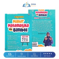 Mathematics Proficient Book Ala Bimbel Class 4 5 6 The Secrets of Math Masters Easy to Understand an