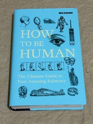 正版(FREE SHIPPING)How To Be Human: The Ultimate Guide to Your Amazing Existence - New Scientist