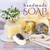 Handmade Soap ─ How to Create 20 All-natural Pure and Fragrant Soaps