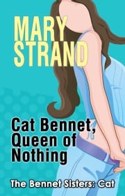 Cat Bennet, Queen of Nothing Mary Strand