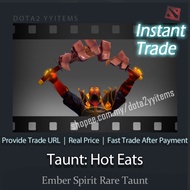 DOTA2 Ember Spirit Taunt: Hot Eats “Rare Taunt” 刀塔2 灰烬之灵 火猫 嘲讽：吃得正香 稀有 现货秒发