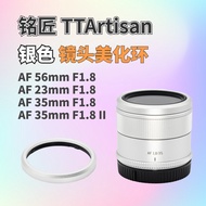Lens Beautification Ring Suitable for Mingjiang 23 35 56mm F1.8 TTArtisan Decoration Environmental P