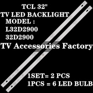 L32D2900 32D2900 TCL 32" TV LED BACKLIGHT (LAMP TV) TCL 32 INCH LED TV 32D9000