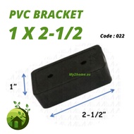 aluminum PVC Bracket 1" X 2-1/2" Hollow Bracket Code 022