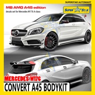 MERCEDES BENZ W176 A CLASS 2013-2018 HATCHBACK CONVERT A45 AMG BODYKIT SET