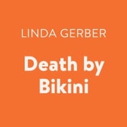 Death by Bikini Linda Gerber