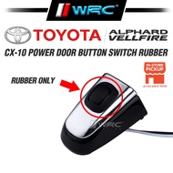 CX-10 Toyota Estima ACR50 Vellfire / Alphard ANH20 Power Door Button Switch Rubber