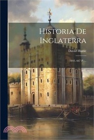 Historia De Inglaterra: (1843. 667 P.)...