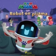 PJ Masks: Héroes en Pijamas - Robot en pijama eOne