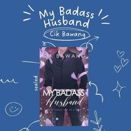 MY BADASS HUSBAND - CIK BAWANG [SEALED]