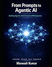 From Prompts to Production: Building Agentic AI & Enterprise RAG Systems