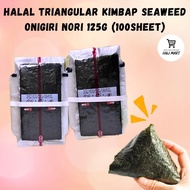 HALAL TRIANGULAR KIMBAP SEAWEED ONIGIRI NORI 125G (100SHEET)