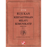 RUJUKAN KESUSASTERAAN MELAYU KOMUNIKATIF STPM SEM 1 2021 (STUDENT BOOK)