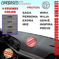 (Ready Stock) Leather Dashboard Cover Proton Saga Persona Exora Iriz Preve Wira Waja Gen2 Inspira