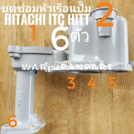 Genuine HITACHI ITC 80-300W GX GP Pump Head Repair All Models 7 Pieces 6 Positions