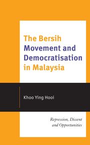 The Bersih Movement and Democratisation in Malaysia Khoo Ying Hooi