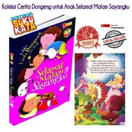 Buku Cerita Kanak-Kanak:  Koleksi Cerita Dongeng Untuk Anak - Selamat Malam Sayangku-
