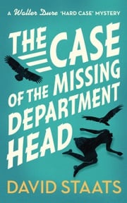 The Case of the Missing Department Head David Staats