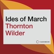 The Ides of March Thornton Wilder