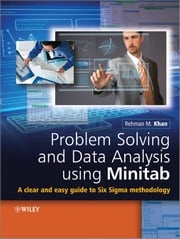 Problem Solving and Data Analysis Using Minitab Rehman M. Khan