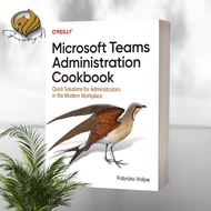 Microsoft Teams Administration Cookbook