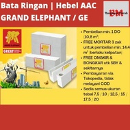 GRAND ELEPHANT BATA RINGAN AAC GE | HEBEL