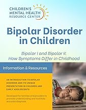 Bipolar Disorder in Children: Bipolar I and Bipolar II: How Symptoms Differ in Childhood (Children's