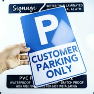 SIGNAGE - CUSTOMER PARKING ONLY - PVC PLASTIC MATERIAL SIGNAGE
