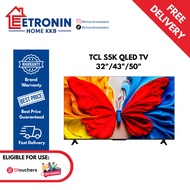 TCL S5K QLED TV (32"/43"/50")