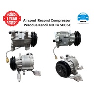 Aircond  Recond Compressor Perodua Kancil ND To SC06E