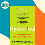 [100% Original Books] - Hysterical - Exploding the Myth of Gendered Emotio by Pragya Agarwal (UK edi