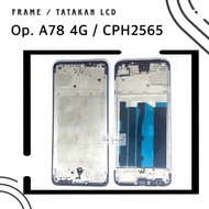 OPPO A78 4G CPH2565 FRAME - LCD PLATE - LCD MIDDLE BODY