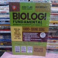 FUNDAMENTAL BIOLOGY BASED ON THE 21ST CENTURY SKILLS HIGH SCHOOL/MA GRADE X