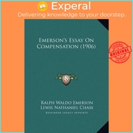 Emerson's Essay On Compensation (1906) by Ralph Waldo Emerson (US edition, hardcover)