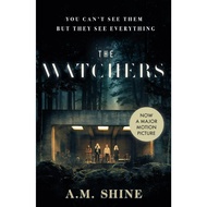 The Watchers a. M. Shine a MAJOR MOTION PICTURE produced by NIGHT SHYAMALAN and starring DAKOTA FANN