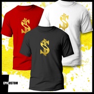 Dollar Sign Gold Print Tee T Shirt 100% Cotton Unisex T-Shirt Black White Grey Maroon Red S_5XL